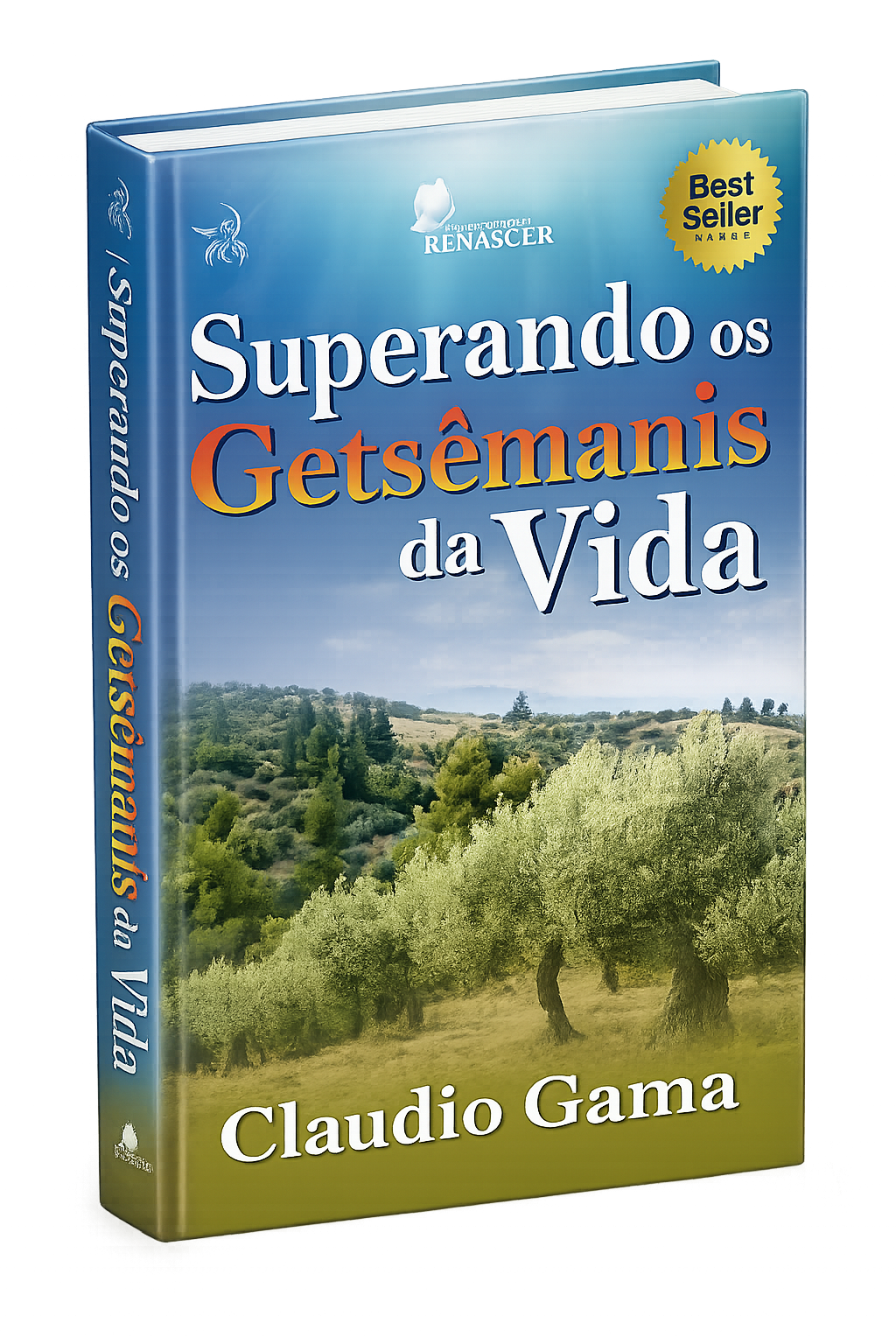 Livro Superando os Getsêmanis da Vida - Pastor Cláudio Gama